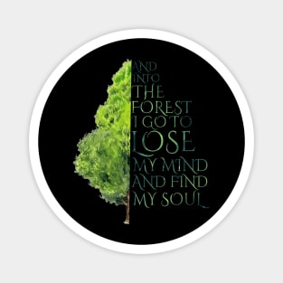 Into the Forest I Go Magnet